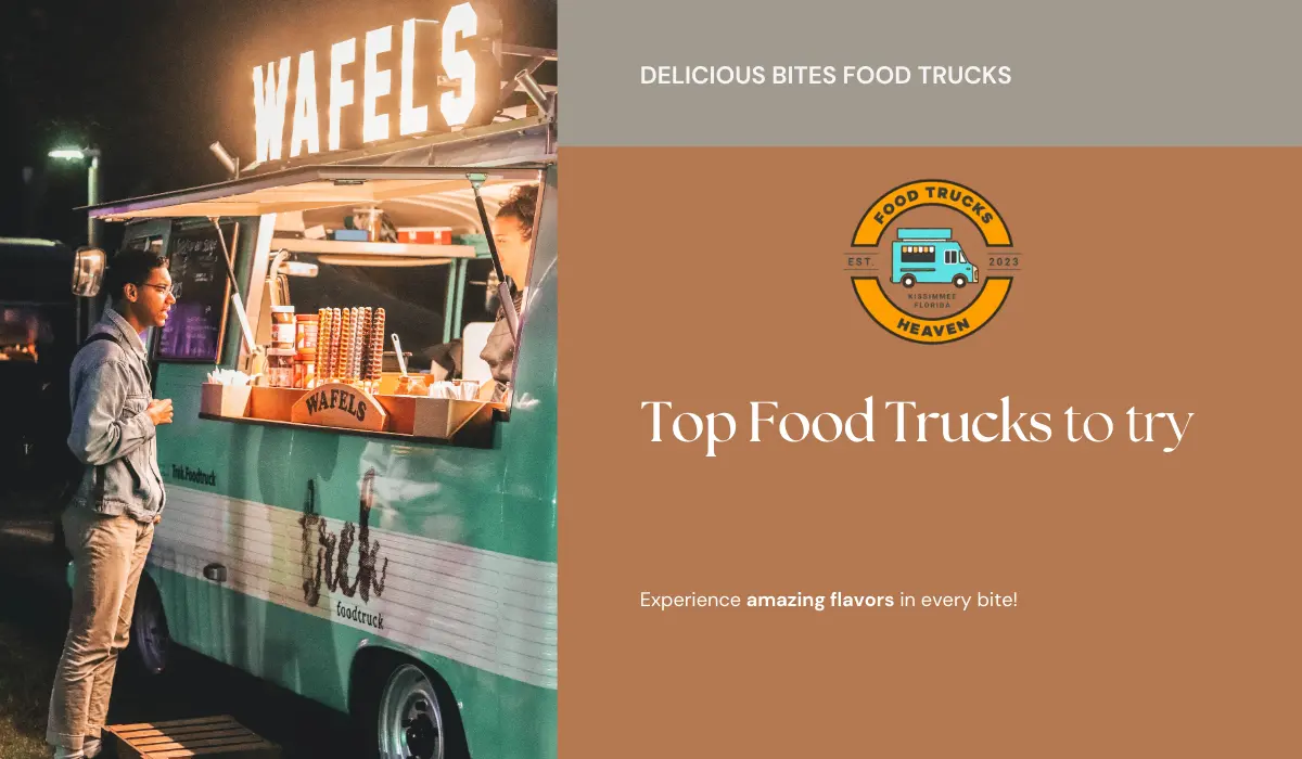 Best Food Trucks in Kissimmee: Star Vendors